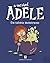 A Incrível Adele: Um Talento Monstruoso