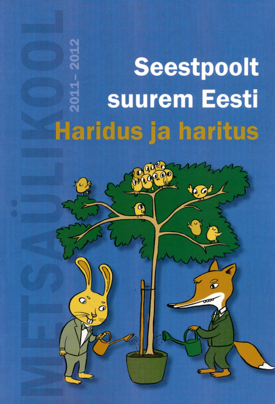 Seestpoolt suurem Eesti. Haridus ja haritus