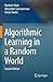 Algorithmic Learning in a Random World