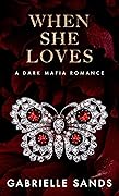 When She Loves (The Fallen, #4)