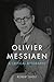 Olivier Messiaen: A Critica...