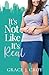 It's Not Like It's Real: A Sweet Marriage of Convenience Romantic Comedy (It Must Be Love)