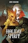 Holiday Spirit by John DeGuire