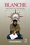 Blanche: The Rise...