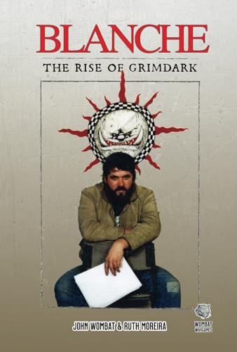 Blanche: The Rise of Grimdark (Paperback)