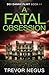 A Fatal Obsession (DCI Danny Flint)