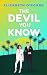 The Devil You Know (The Grumpy Devils)