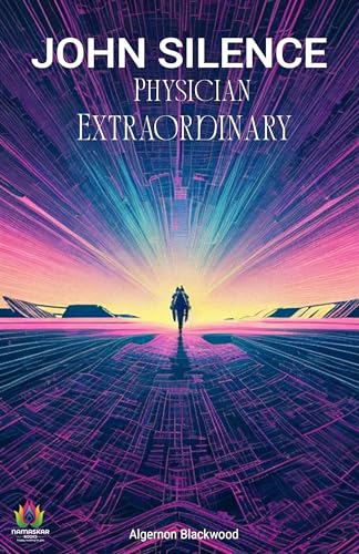 John Silence: Physician Extraordinary