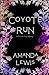 Coyote Run: A C.C.I.A Cozy ...