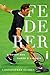 Federer: O Homem Que Mudou o Esporte