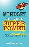 Mindset Is Your S...