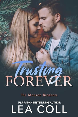Trusting Forever (The Monroe Brothers #4)