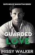 Guarded Love (Elite Men of Manhattan #5)