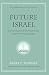 FUTURE ISRAEL by Barry E. Horner