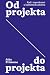 Od projekta do projekta: rad i zaposlenost u kulturnom sektoru