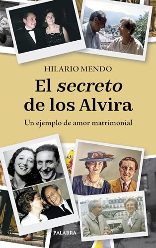 El secreto de los Alvira: Un ejemplo de amor matrimonial (Paperback)