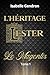 L’Héritage Lester by Isabelle Gendron