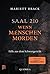 Saal 210 - Wenn Menschen morden