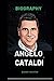 Angelo Cataldi: Biography o...