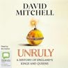 Unruly by David   Mitchell