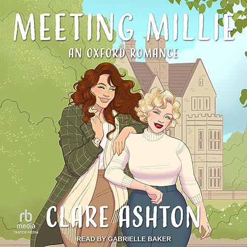 Meeting Millie (Oxford Romance, #1)