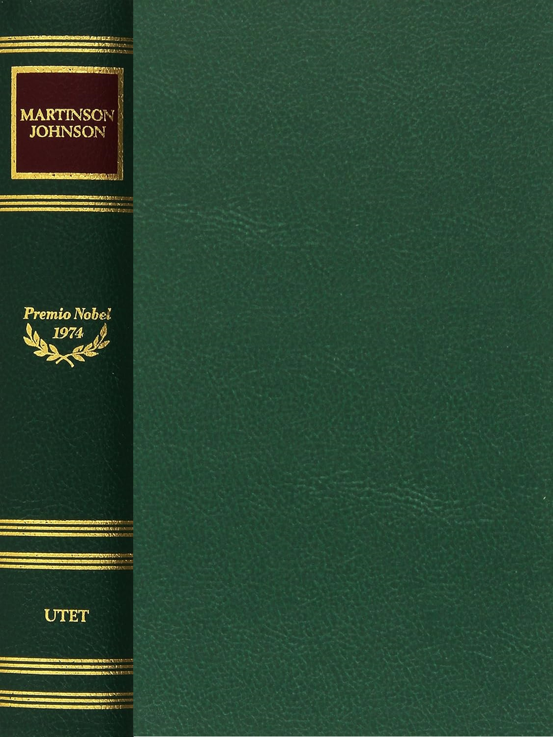 Premio Nobel 1974: Le erbe nella Thule / La strada per Klockrike / Nausicaa sola / Sogni di rose e di fuoco (Hardcover)