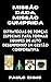 Missão Dada, Missão Cumprid...