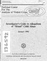 Investigator's guide to allegations of ritual child abuse