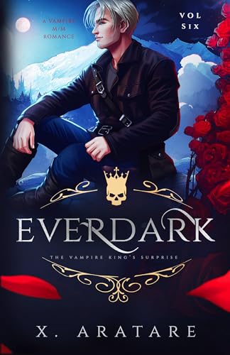 The Vampire King's Surprise (Ever Dark #6)