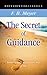 The Secret of Guidance