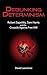 Debunking Determinism: Robert Sapolsky, Sam Harris, and the Crusade Against Free Will