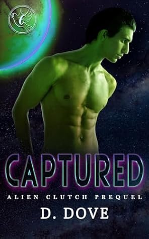 Captured (Alien Clutch, #0)
