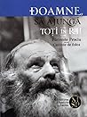 Doamne, să ajungă toți în Rai!