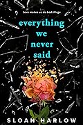 Everything We Never Said 