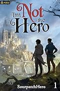 I'm Not the Hero (I'm Not the Hero #1)