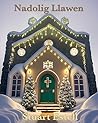 Nadolig Llawen: Nofel ar ffurf calendr adfent i ddysgwyr Cymraeg (Welsh Edition)