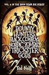 Book cover for Bounty Hunters, Black Cowboys, Nordic Zombies, Trickster Gods: Why I Should Have Paid Attention in Survey of World Myths & Global Folklore Class (Snog Team Six Book 4)