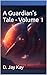 A Guardian's Tale, Vol. 1