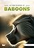 Ultimate Book Of Baboons: F...