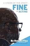 Fine on Acting: A...
