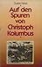 Auf den Spuren von Christoph Kolumbus by Gustav Faber
