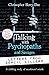 Talking with Psychopaths and Savages: Letters from Serial Killers