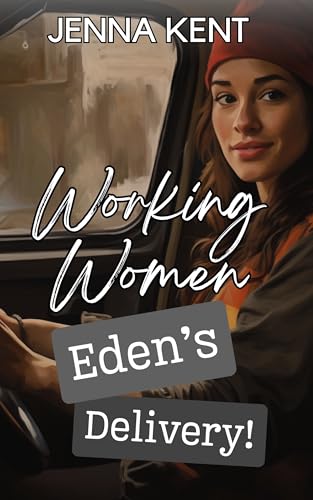 Eden's Delivery (Working Women Book 1)