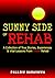 Sunny Side of Rehab: A Coll...