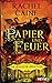 Papier und Feuer (Die magische Bibliothek, #2)