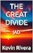 THE GREAT DIVIDE: JAD