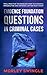Evidence Foundation Questions in Criminal Law: Trial Practice Techniques Every Successful Prosecutor and Defense Lawyer Must Know (Law Guru)