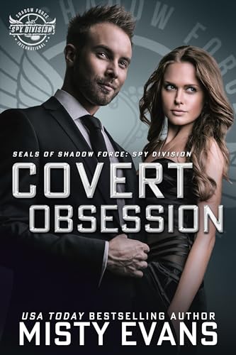 Covert Obsession (SEALs of Shadow Force: Spy Division #6)