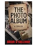 The Photo Album (Bobby McGowan Thrillers Book 1)
