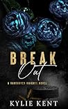 Break Out by Kylie Kent